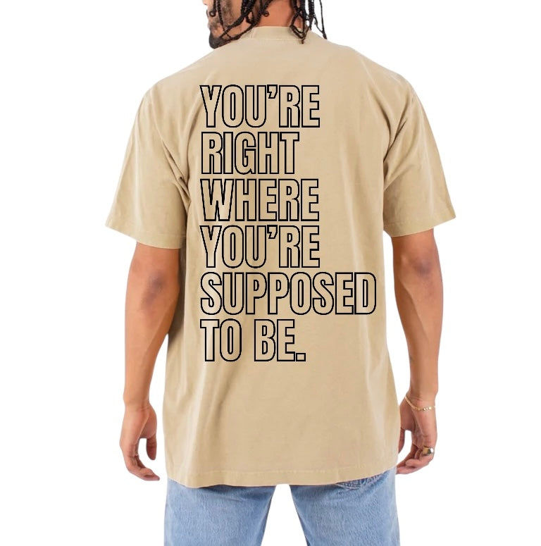 RIGHT HERE RIGHT NOW TEE
